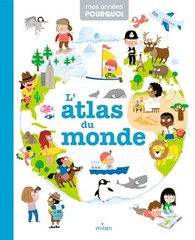 Mes annees pourquoi/L’atlas du monde by Hedelin, Pascale Hardback Book The Fast