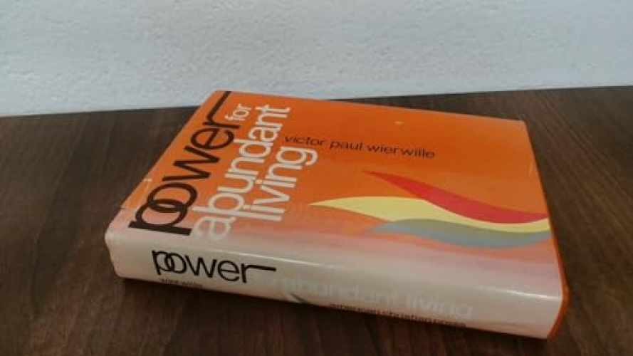 Power for abundant living;: – Hardcover, by Victor Paul Wierwille – Very Good b