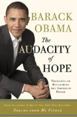The Audacity of Hope: Thoughts on Reclaiming the American Dream – VERY GOOD