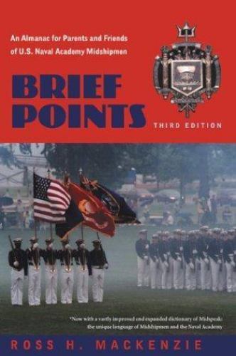 Brief Points : An Almanac for Parents and Friends of U.S. Naval Academy Midsh…