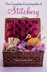 THE COMPLETE ENCYCLOPEDIA OF STITCHERY By Mildred Graves Ryan & Marta Cone Mint