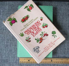Schuler, Stanley & Elizabeth/Preserving the Fruits of the Earth HC/DJ 1973 1stEd