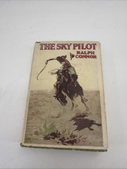 Ralph Connor THE SKY PILOT 1899 Fleming Revell A Tale of the Foothills Western