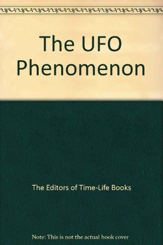 The UFO Phenomenon (Mysteries of the Unknown) Editors of Time-Life hardcover…