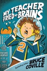 My Teacher Fried My Brains; 2; My Teacher – 1416903321, paperback, Bruce Coville