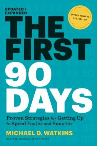 The First 90 Days: Proven Strategies for Getting Up to Speed Faster and…