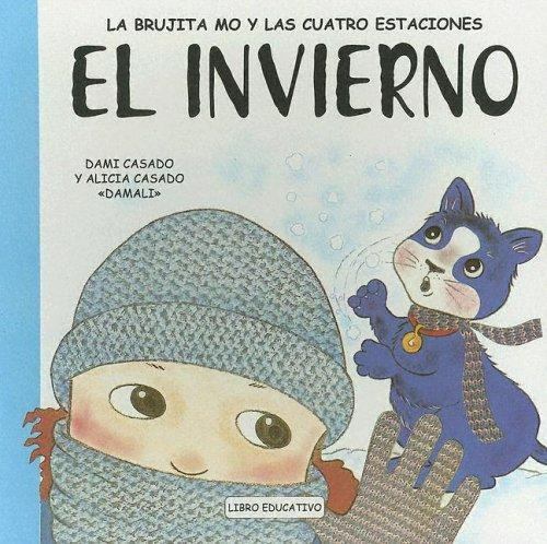 El invierno. La brujita moo (La brujita Mo y las cuatro estaciones) (Spanish…