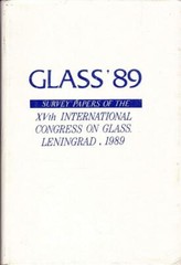 9 GLASS ’89 Books XVth International Congress on Glass Leningrad, Technical Text
