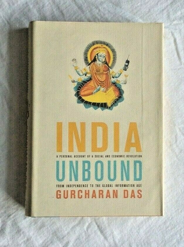 India Unbound : From Independence to the Global Information Age by Gurcharan Das
