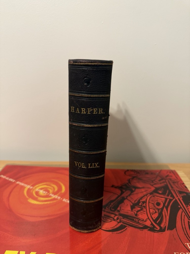 Harper’s New Monthly Magazine Vol LIX Antique Book June To November 1879