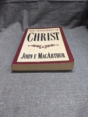 Our Sufficiency In Christ by John F. MacArthur Paperback 1998 Christian Life