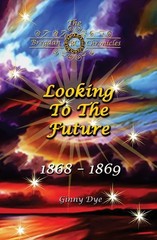 Looking To The Future (#11 in the Bregdan Chronicles Historical Fiction Roma…