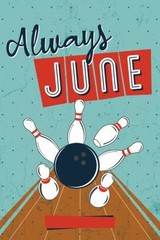 Always June Hungry, Book 2 Library Binding Kate Karyus Quinn