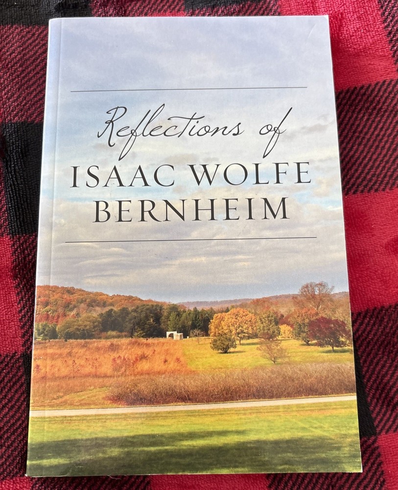 Reflections of Isaac Wolfe Bernheim. Rare NEW UNREAD Copy.