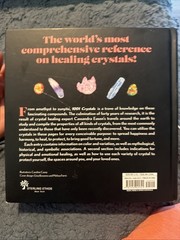1001 Crystals: The Complete Book of Crystals for Every Purpose C-481