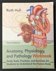Anatomy, Physiology, and Pathology Workbook, Third Edition, Ruth Hull, mn5352