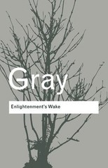Enlightenment’s Wake : Politics and Culture at the Close of the M