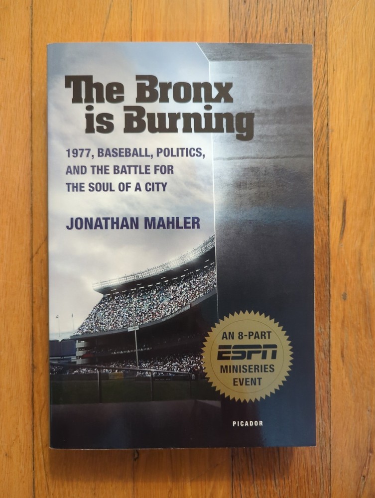 The Bronx is Burning PB Paperback Book Jonathan Mahler NY Yankees MLB Baseball