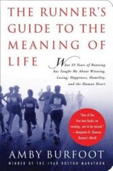 The Runner’s Guide to the Meaning of Life – Turtleback By Burfoot, Amby – GOOD