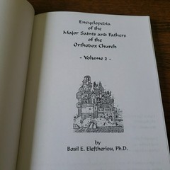 Encyclopedia of the Major Saints and Fathers of the Orthodox Church Vol. 1 & 2