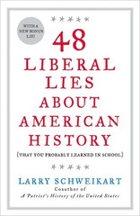 48 Liberal Lies About American History: (That You Probably Learned in School…