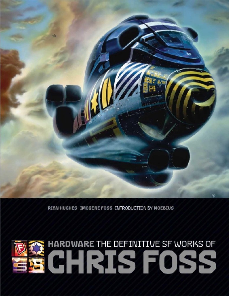 Hardware The Definitive SF Works of Chris Foss