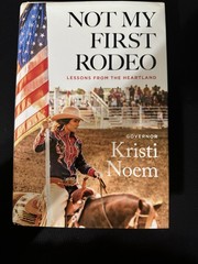 SIGNED Kristi Noem Not My First Rodeo Hardcover Book Autographed HC Dust Jacket⁠