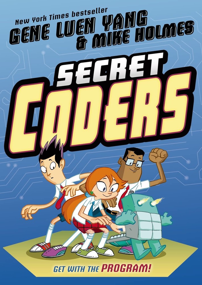 Secret Coders (Secret Coders, 1) – Yang, Gene Luen|Holmes, Mike – Good – See…