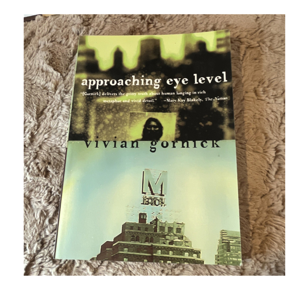 Beacon Press Approaching Eye Level by Vivian Gornick, Paperback 1996 Signed