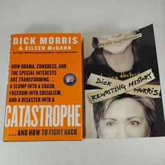 Catastrophe 2009 HCDJ & Rewriting History 2005 PB by Dick Morris, Eileen McGann