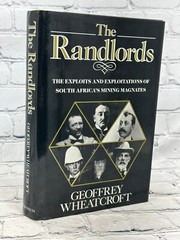 The Randlords By Geoffrey Wheatcroft [1985 · First American Edition]