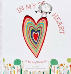 In My Heart: A Book of Feelings (Growing Hearts) – Hardcover – VERY GOOD