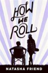 How We Roll by Friend, Natasha Square Fish