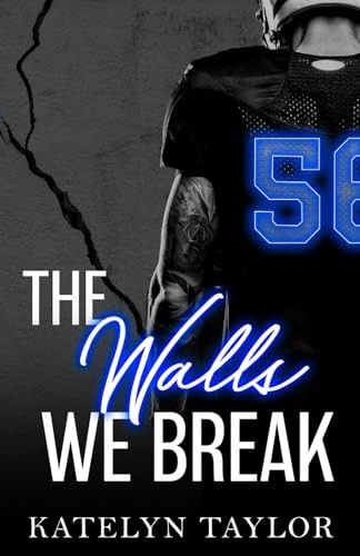 The Walls We Break (The Alphaletes)
