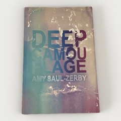 Deep Camouflage by Amy Saul-Zerby (2018, Trade Paperback)