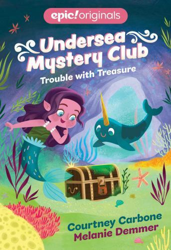 Trouble with Treasure; Undersea Myst- 9781524855727, Courtney Carbone, paperback