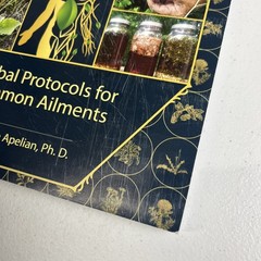 The Holistic Guide to Wellness: Herbal Protocols for Common Ailments. N. Apelian