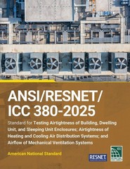 ANSI/RESNET/ICC 380-2025 Standard for Testing Airtightness of Building, Dwelling