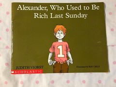 ALEXANDER LOT~TERRIBLE, HORRIBLE, NO GOOD, VERY BAD DAY & WHO USE TO BE RICH..