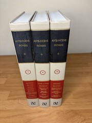 The Ante-Nicene Fathers Lot of 3 Volumes Writings 2nd Edition Vol# 7,9 and 10