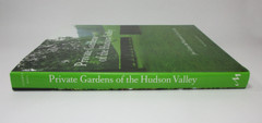 Private Gardens of the Hudson Valley by Jane Garmey (2013, Hardcover)