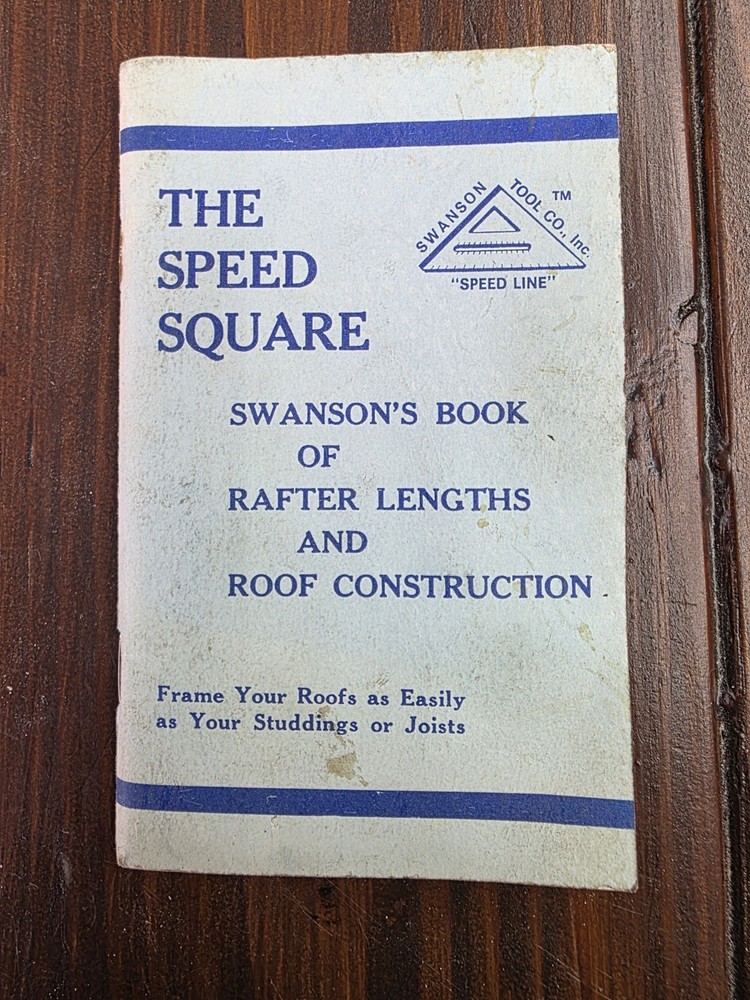 Swansons Speed Square Blue Book Rafter Lengths Roof Construction Roofing Vintage