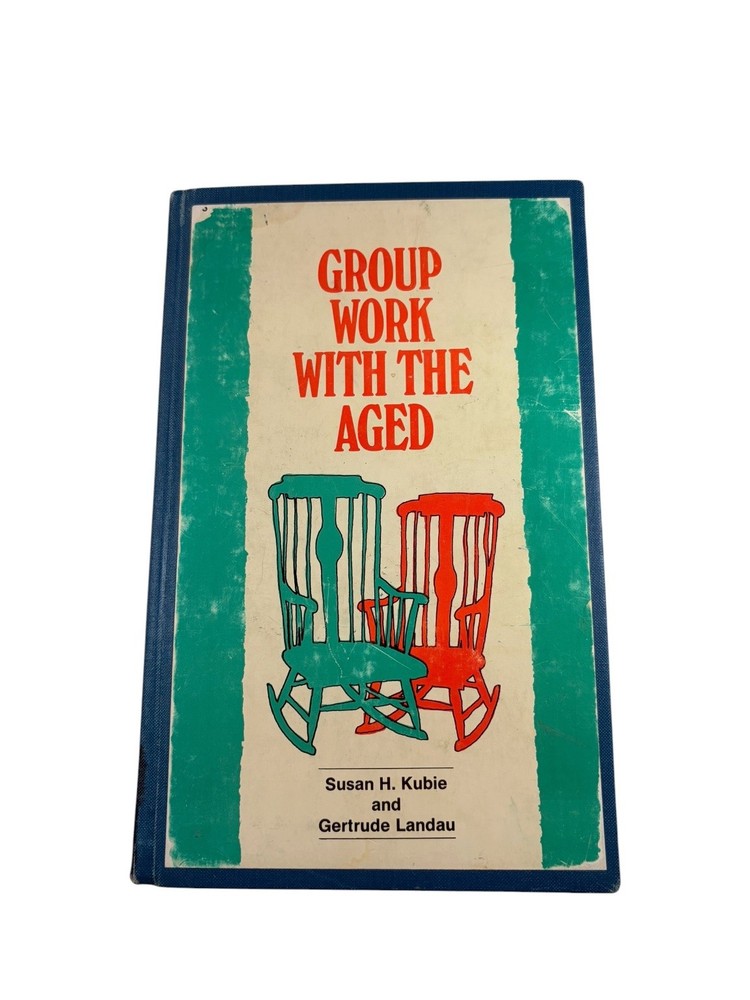 Group Work with the Aged Kubie Landau 1969 First Paperback Edition Gerontology