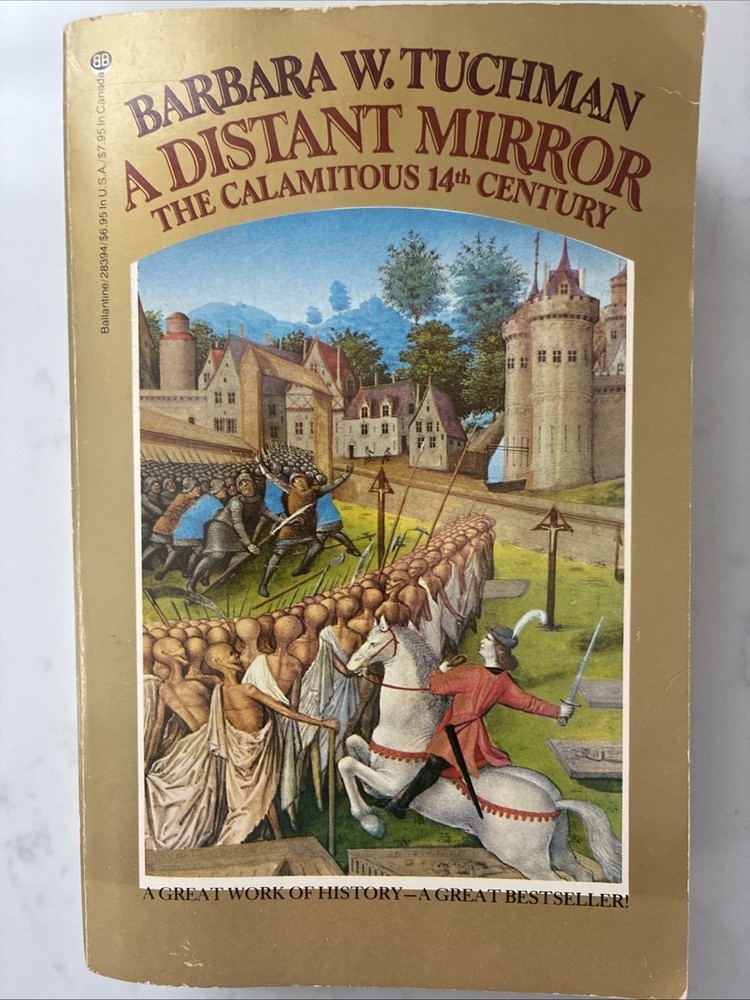 A Distant Mirror: The Calamitous 14th Century Paperback