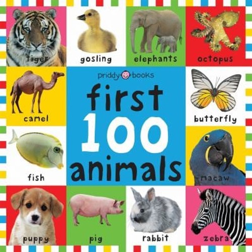 First 100 Animals : First 100 Board Book Hardcover Roger, Priddy