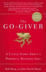 The Go-Giver: A Little Story About a Powerful Business Idea – VERY GOOD