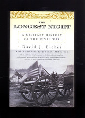 LONGEST NIGHT A MILITARY HISTORY OF THE CIVIL WAR By David Eicher Mint 1st Print