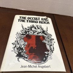 The Occult and the Third Reich, by Jean-Michel Angebert, 1974 1st US Edition, HC