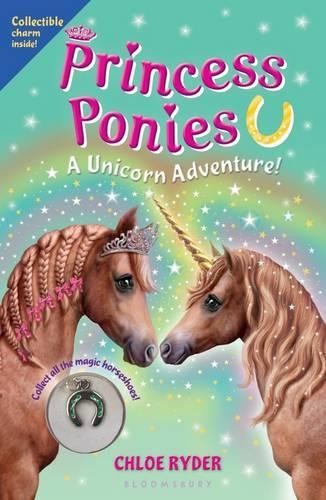Chloe Ryder Princess Ponies: A Unicorn Adventure! (Mixed Media Product)