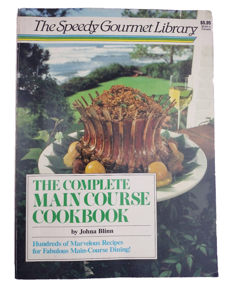 Speedy Gourmet Library The Complete Main Course Cookbook Recipes 1987 Softcover